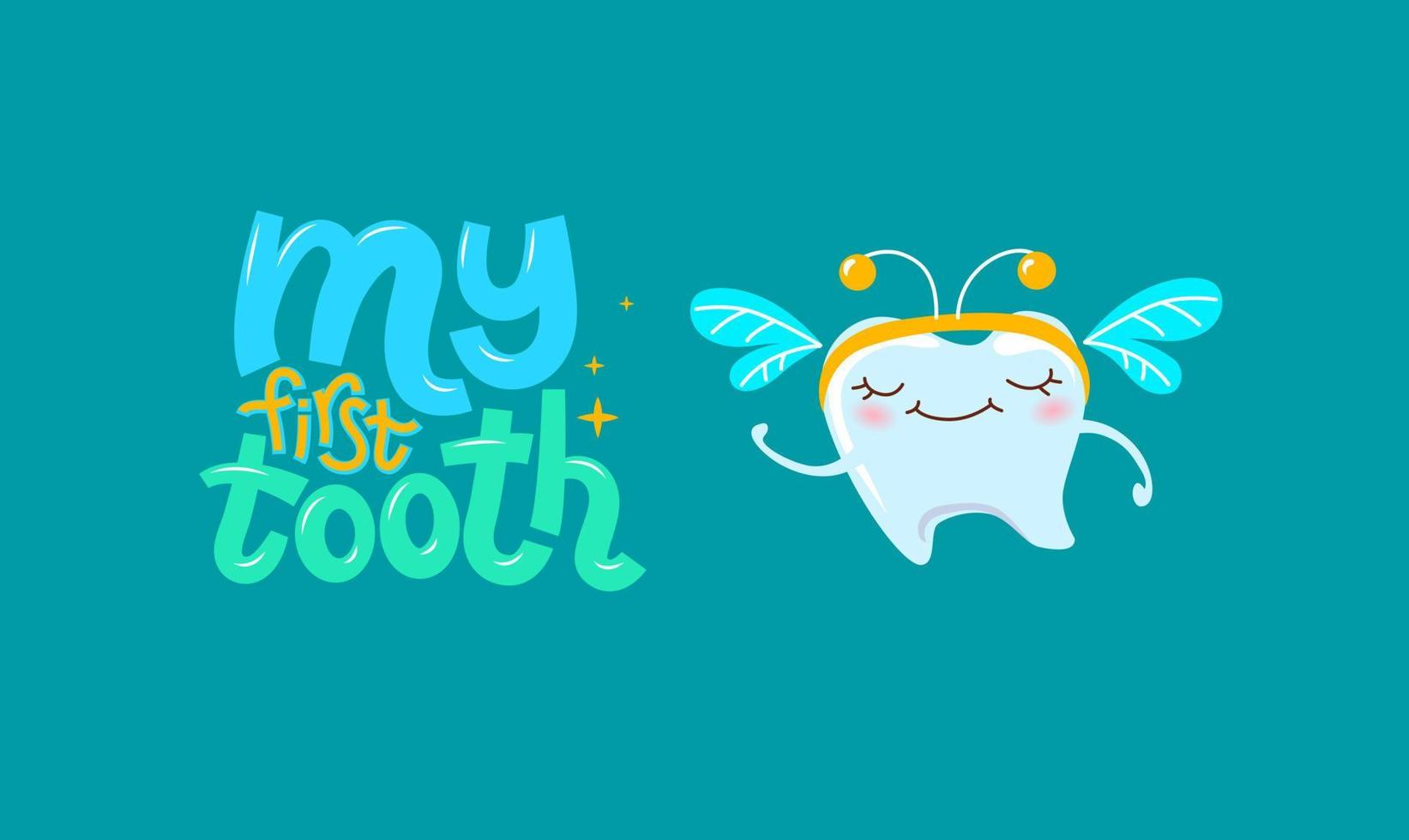 Vector lettering illustration of the my first tooth. Typography poster with dental care quote, tooth icon, crown. For baby, baby clothes, party invitations.
