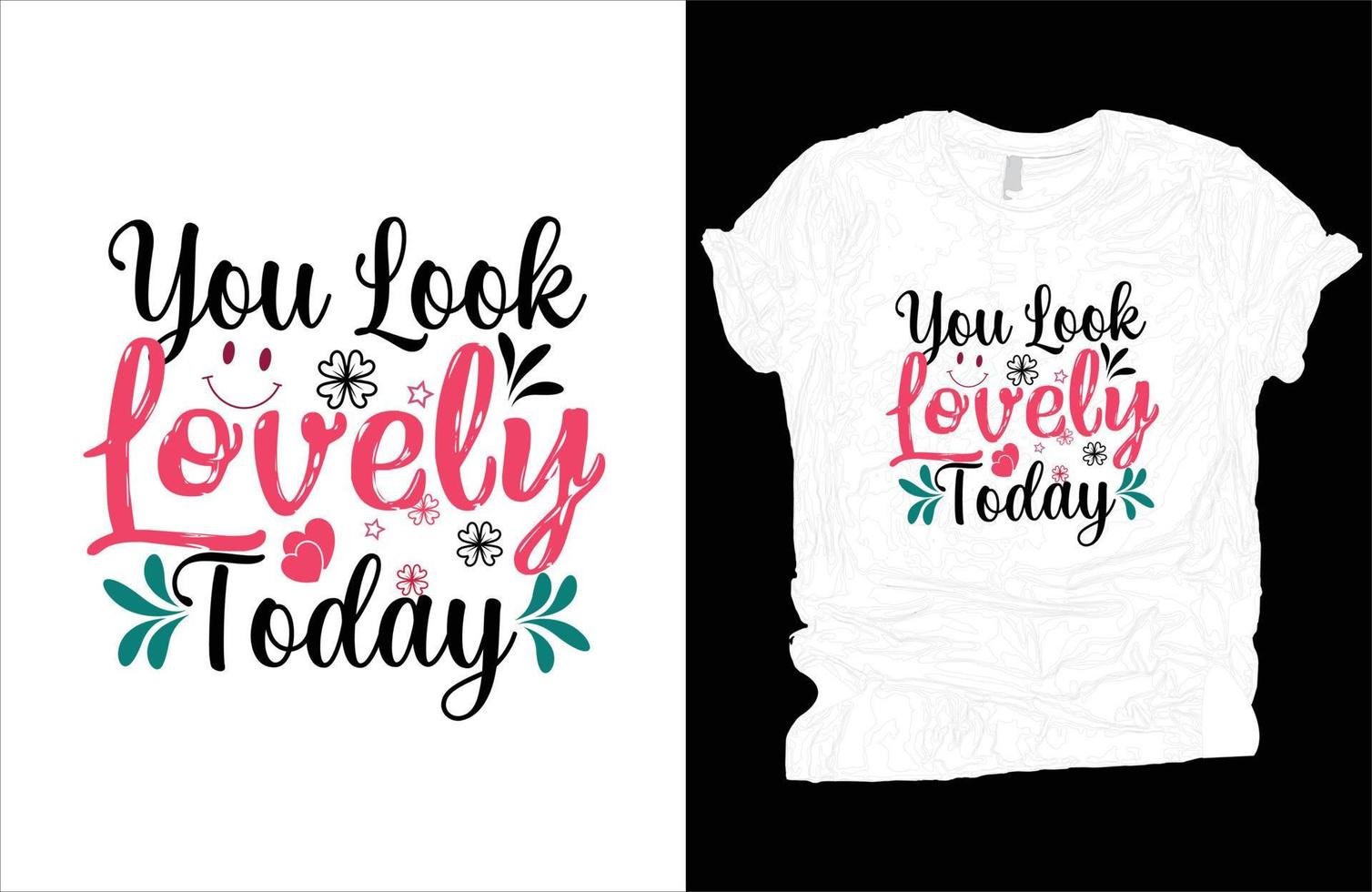You look lovely today T-shirt vector art, Makeup T-shirt design.