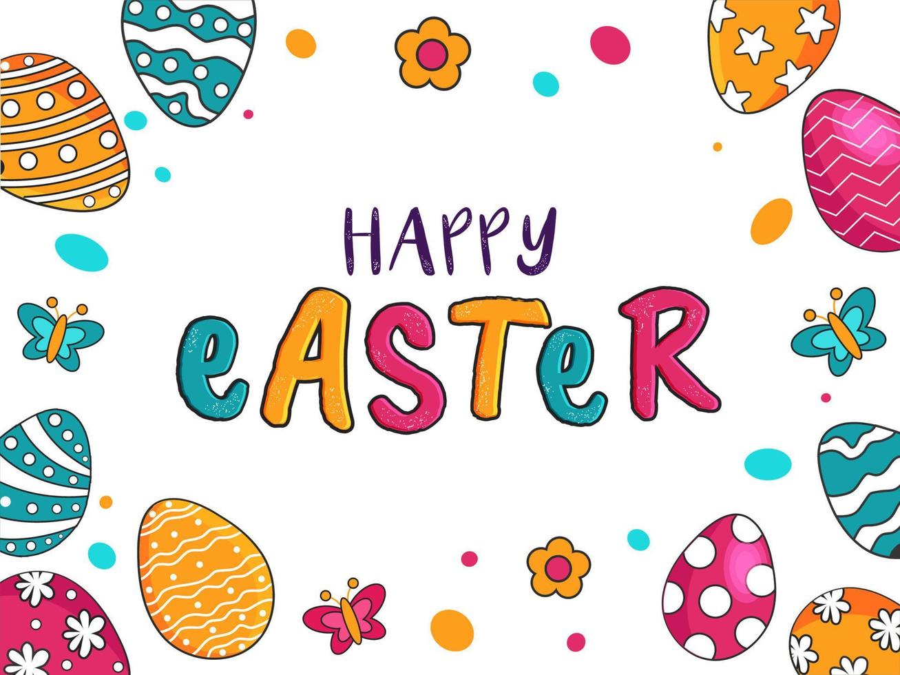 Happy Easter Text with Colorful Printed Eggs, Flowers and Butterflies Decorated on White Background. vector