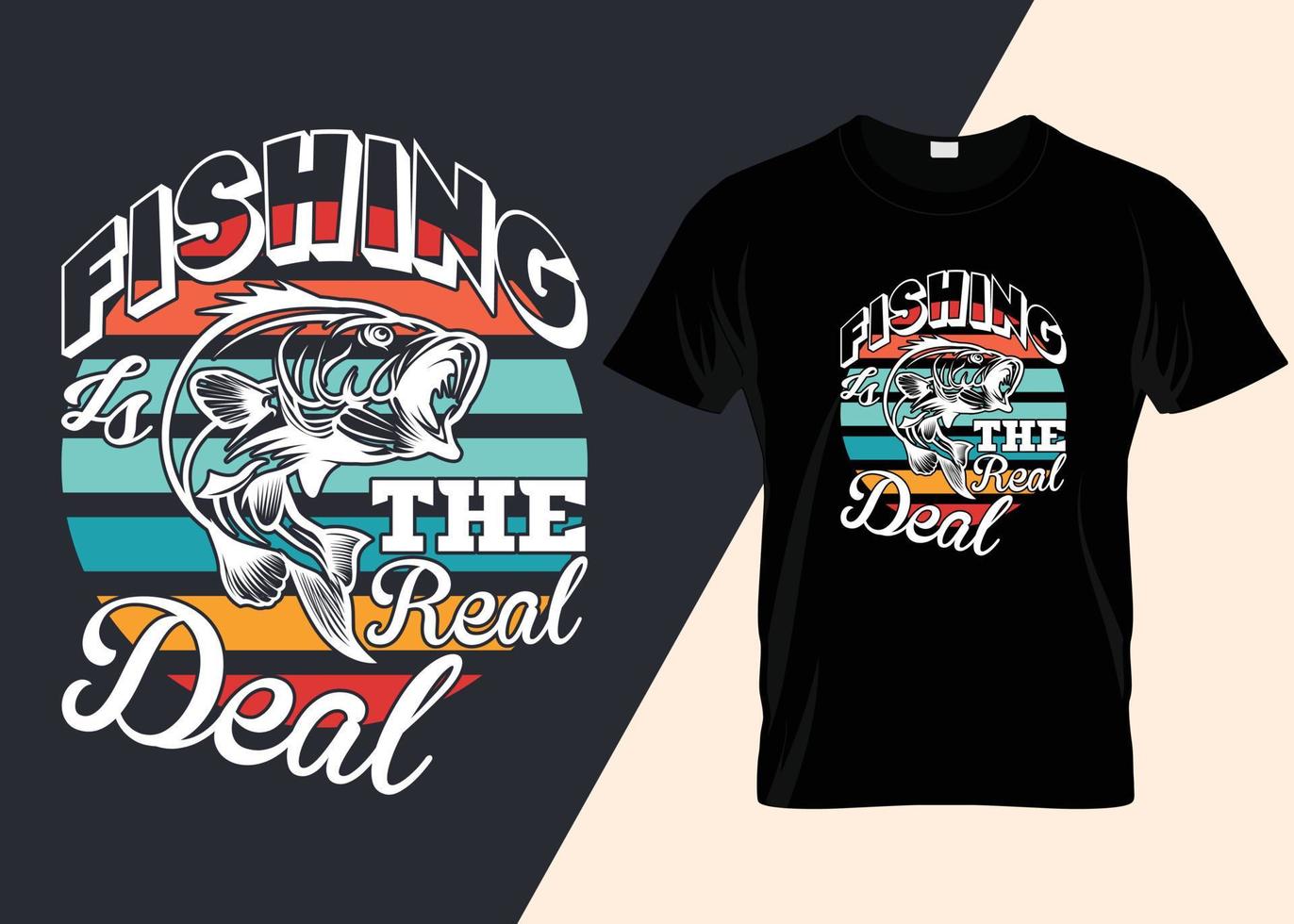 Fishing Is The Reel Deal Typography T-shirt Design vector