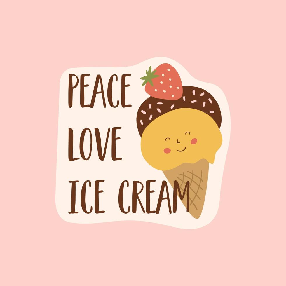 hielo crema pegatina. paz amor hielo crema gracioso cita. rosado sonriente kawaii hielo crema póster. fresa hielo crema pegatina. linda ilustración tarjeta camiseta san valentin día, verano pegatina. vector