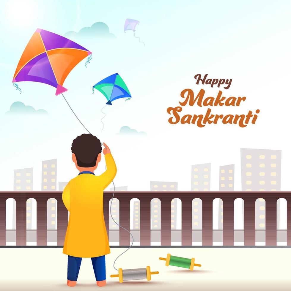 Back View of Boy Flying Kite on Roof with Cityscape View for Happy Makar Sankranti Festival. vector