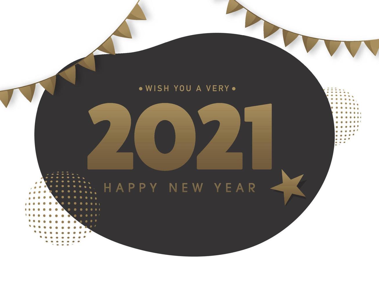 Wish You A Very Happy New Year 2021 Text with a Star and Bunting Flags on White and Black Background. vector
