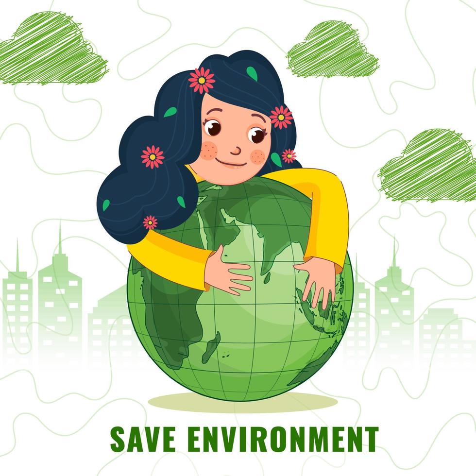 Cute Girl Hugging Earth Globe with Green Scribble Clouds and Silhouette Buildings on White Background for Save Environment Concept. vector
