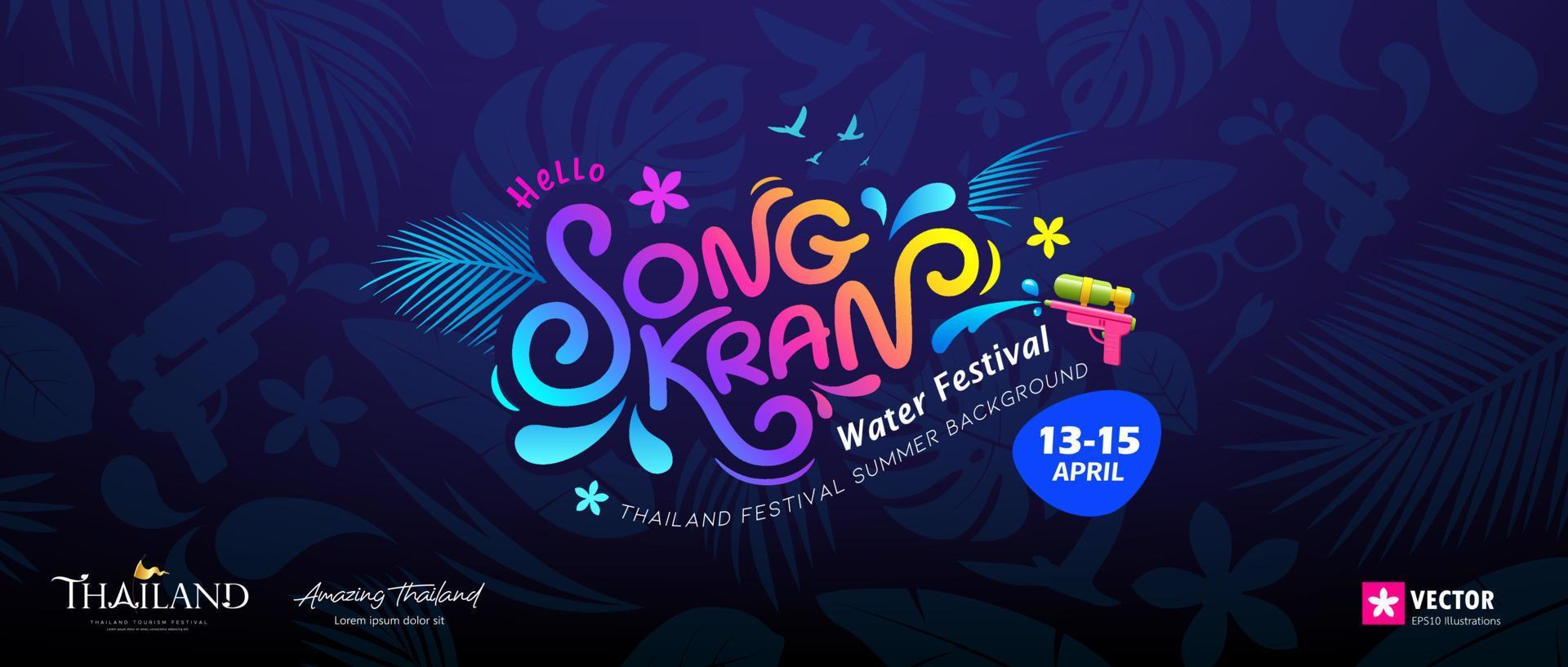 Songkran festival thailand message colorful design, with drawing summer on blue background, Eps 10 vector illustration