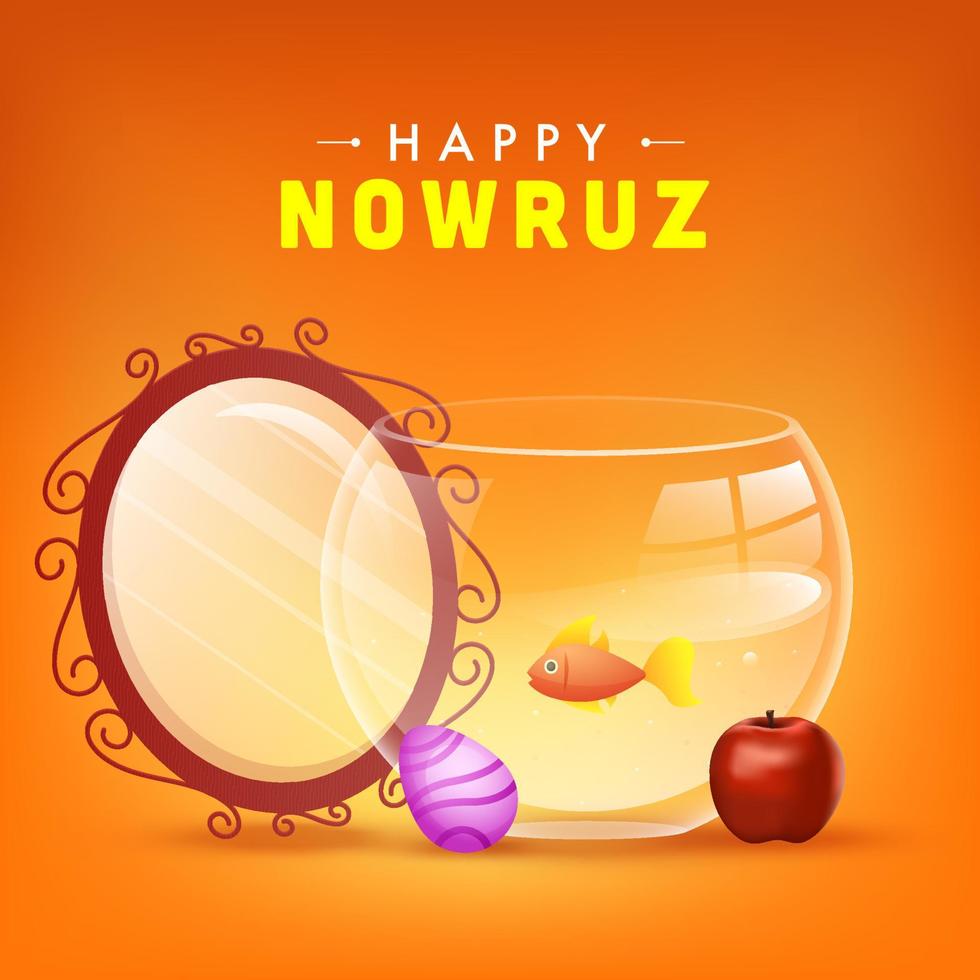 Happy Nowruz Celebration Poster Design with Oval Mirror, Egg, Apple and Goldfish Bowl on Orange Background. vector