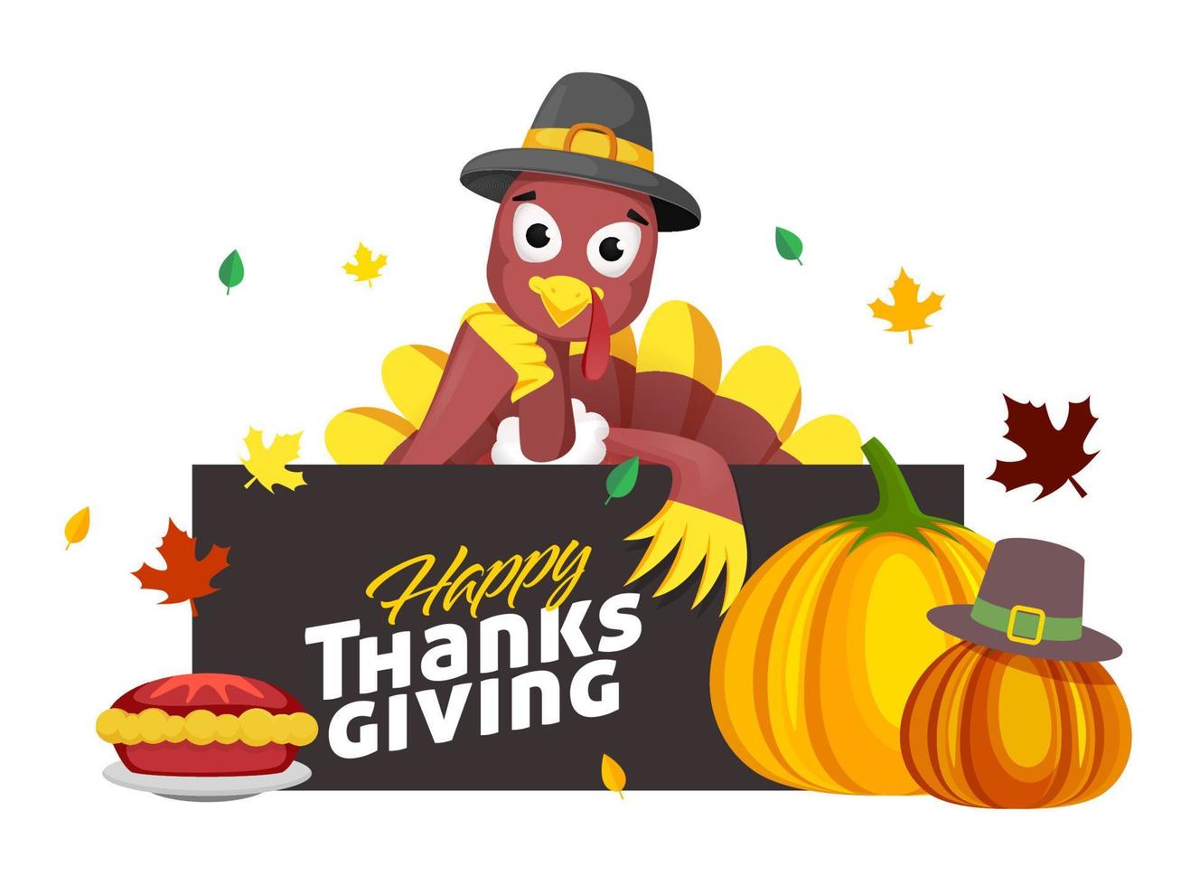Cartoon Turkey Bird Holding Message Paper of Happy Thanksgiving with Pumpkins, Pie Cake and Leaves on White Background. vector