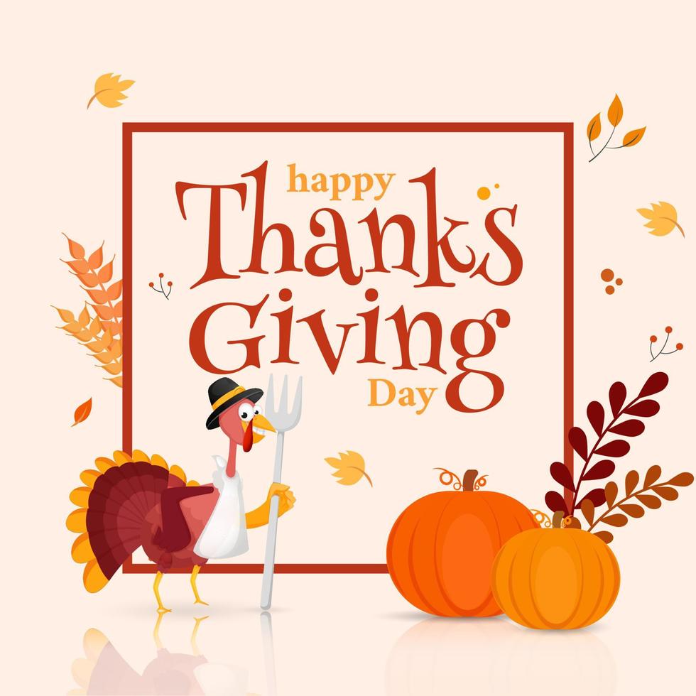Happy Thanksgiving Day Text with Cartoon Turkey Bird Holding Fork, Pumpkins, Wheat Ears and Leaves Decorated on White Background. vector