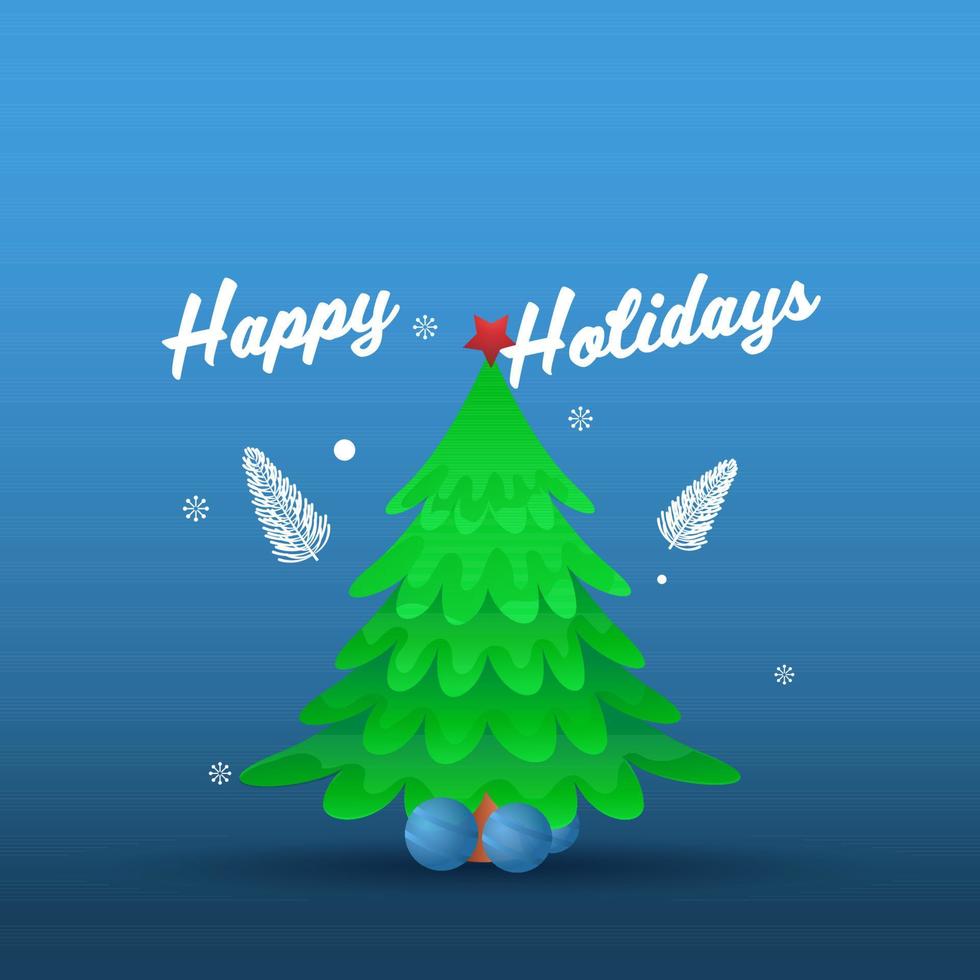 Happy Holidays Font With Green Xmas Tree And 3D Balls On Blue Background. vector