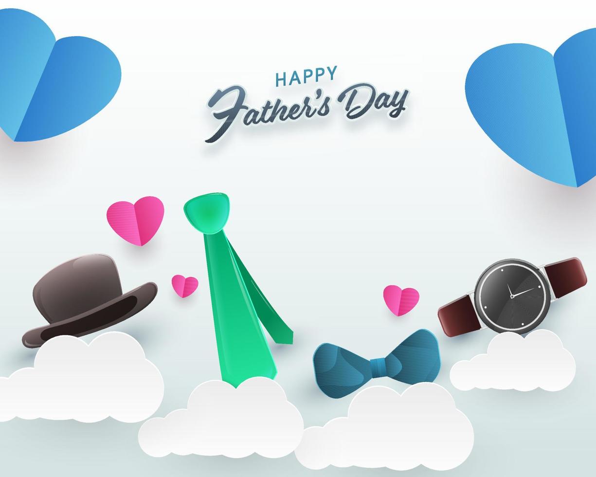 Happy Father's Day Font with Fedora Hat, Green Necktie, Bow Tie, Wristwatch, Paper Hearts and Clouds Decorated on White Background. vector