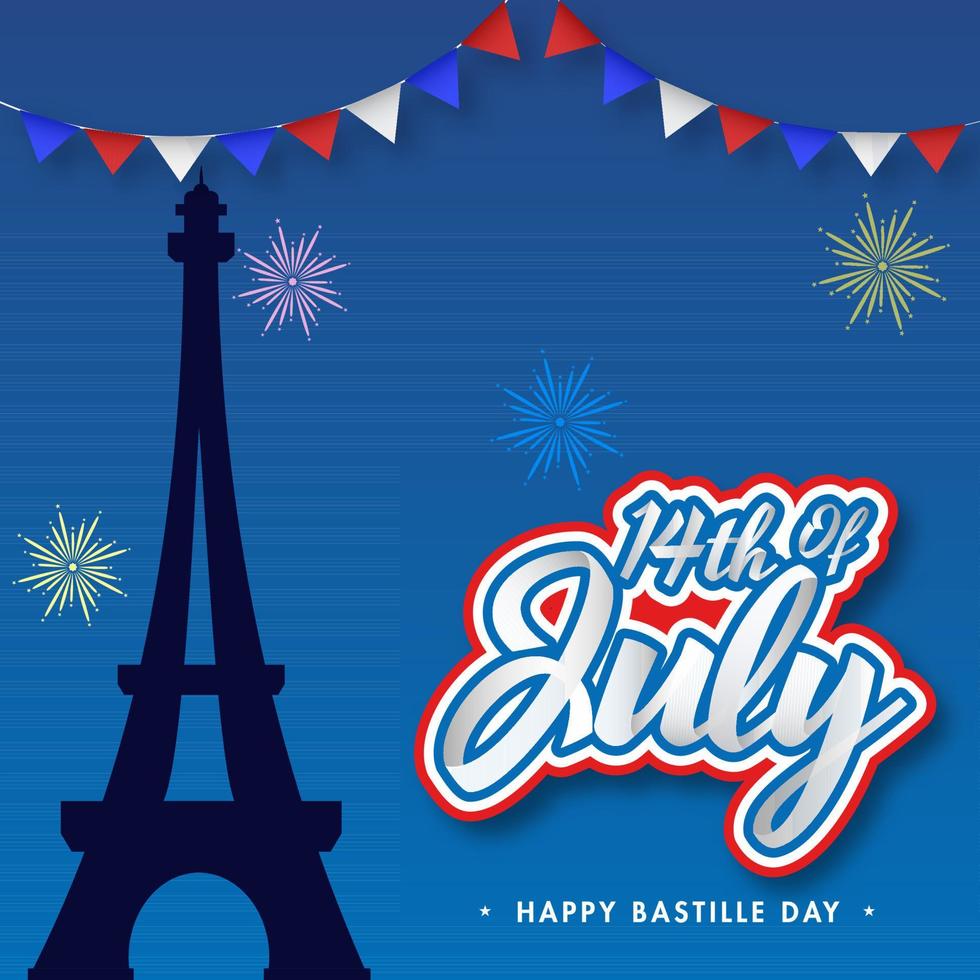 Sticker Style 14th Of July Font with Silhouette Eiffel Tower, Fireworks and Bunting Flags Decorated on Blue Background for Happy Bastille Day. vector