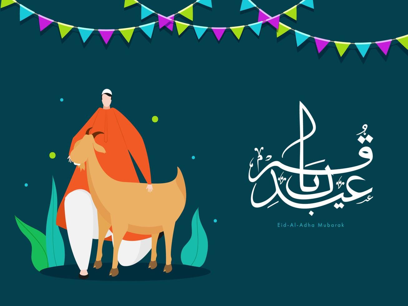 Cartoon Muslim Man holding a Goat and Bunting Flags Decorated on Green Background for Eid-Al-Adha Mubarak. vector