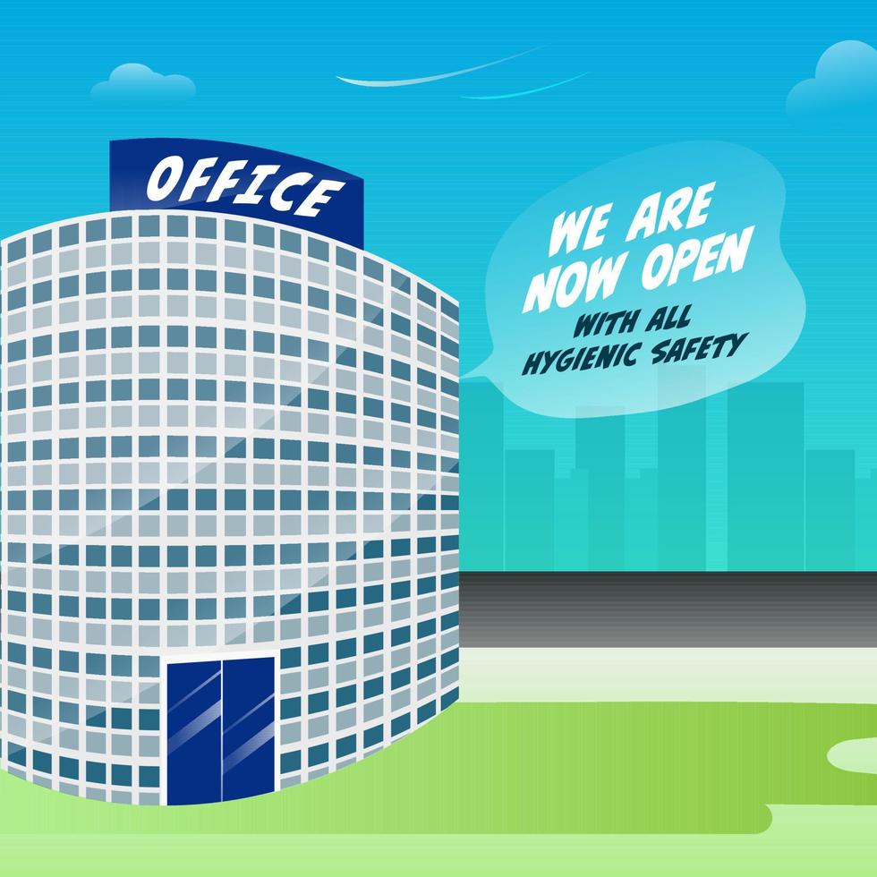 We Are Now Open With All Hygienic Safety Message Text with Office Building on Blue and Green Cityscape Background. vector