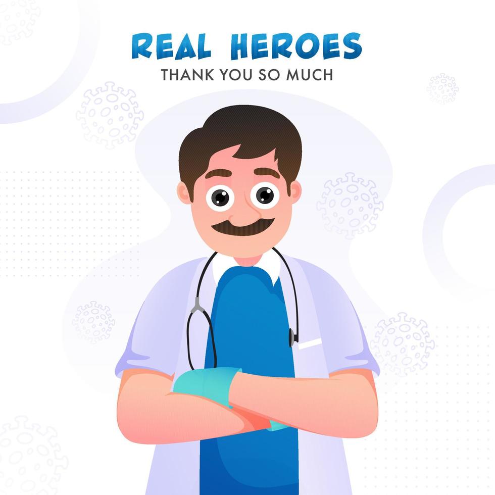 Real Heroes Thank You So Much Text with Cartoon Doctor Character on Sars and Mers Viruses White Background. vector