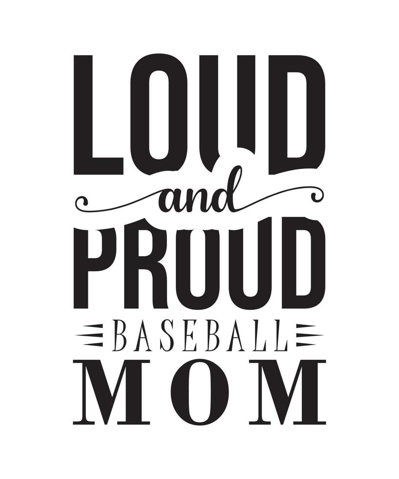 Typography Baseball tshirt design Vector PNG - Loud and proud baseball mom