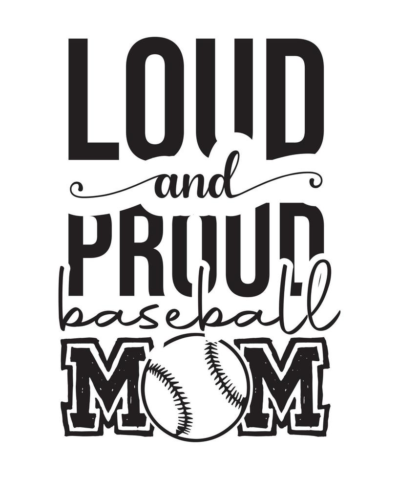 Typography Baseball tshirt design Vector PNG - Loud and proud baseball mom