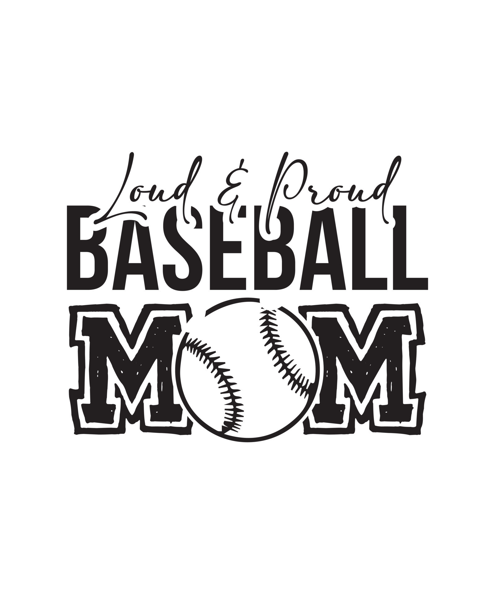 Typography Baseball tshirt design Vector PNG Loud and proud baseball