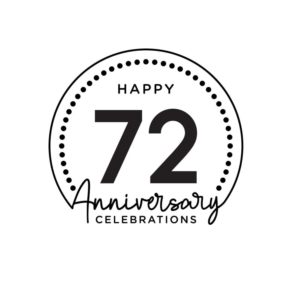 72 years anniversary. Anniversary template design concept, monochrome, design for event, invitation card, greeting card, banner, poster, flyer, book cover and print. Vector Eps10