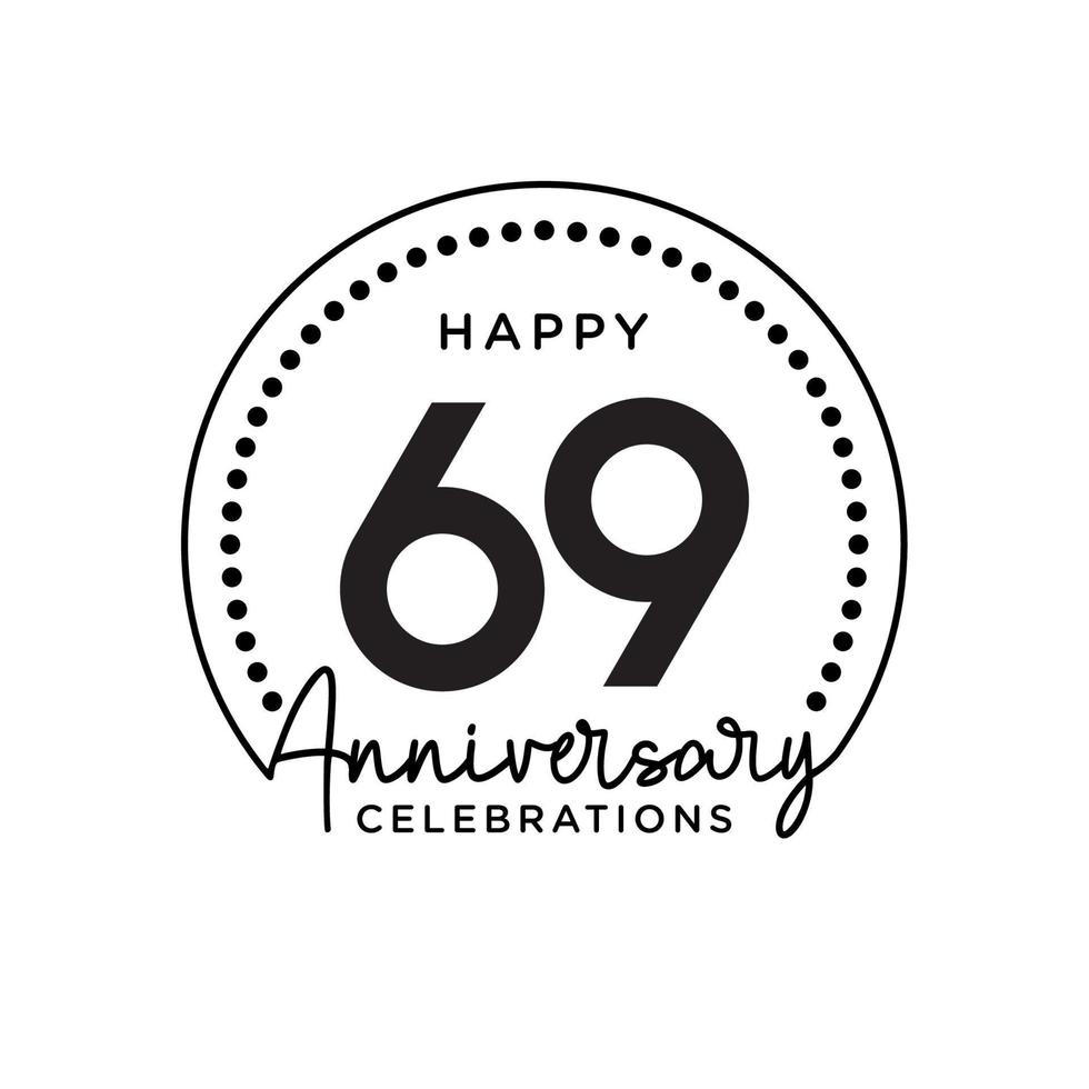 69 years anniversary. Anniversary template design concept, monochrome, design for event, invitation card, greeting card, banner, poster, flyer, book cover and print. Vector Eps10