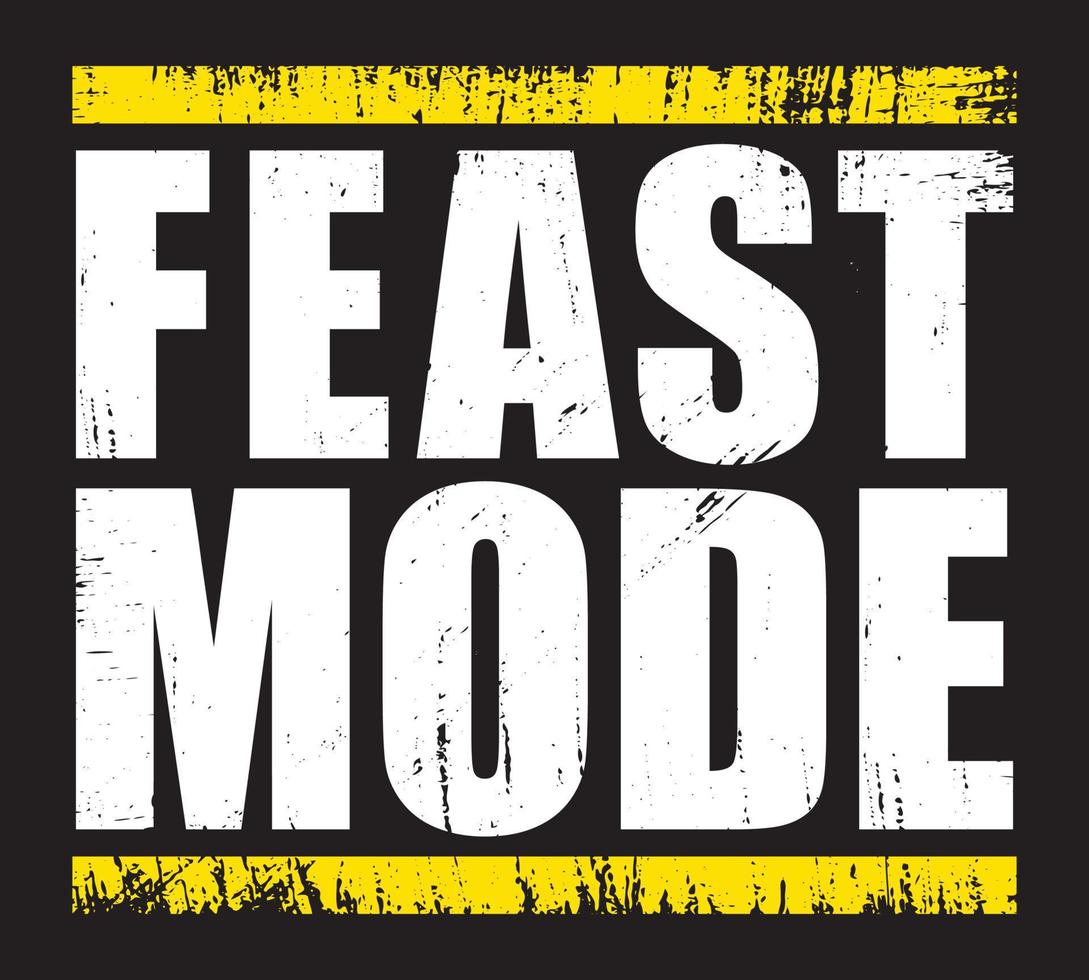 Feast mode with grunge effect. vector