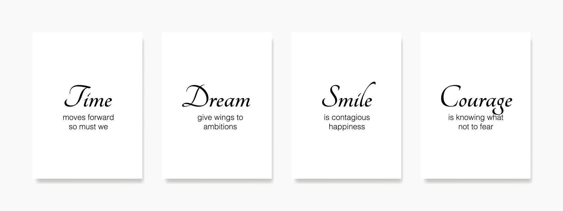 Time, dreams, smiles, and courage are all part of life and serve as a reminder to make the most of our lives. Minimalist wall art quote for poster, reminder, related about wall decor. vector