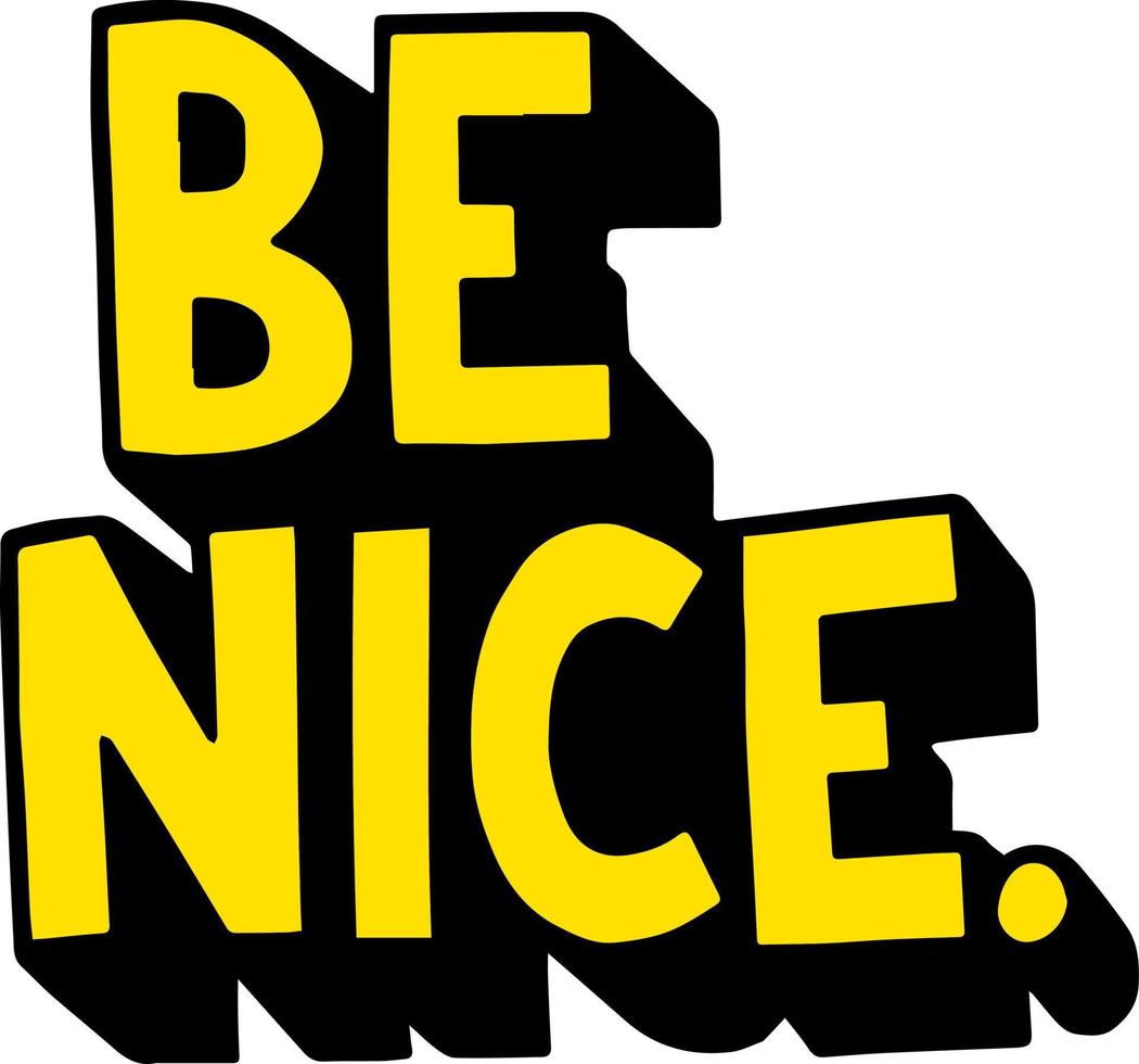 Be Nice. Comic Style Lettering Design. vector