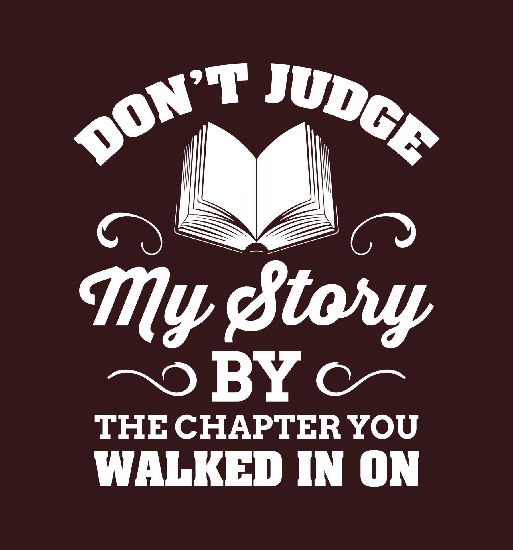 List 28+ Photos don’t judge my story by the chapter you walked in on Latest List 28+ Photos don’t judge my story by the chapter you walked in on Latest
