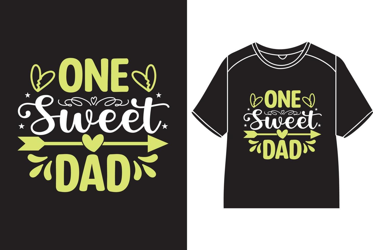 one sweet dad T-Shirt Design vector