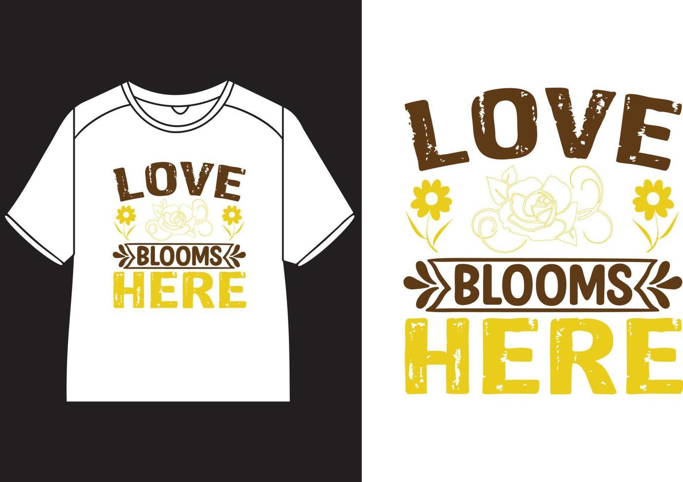 amor floraciones aquí camiseta diseño vector