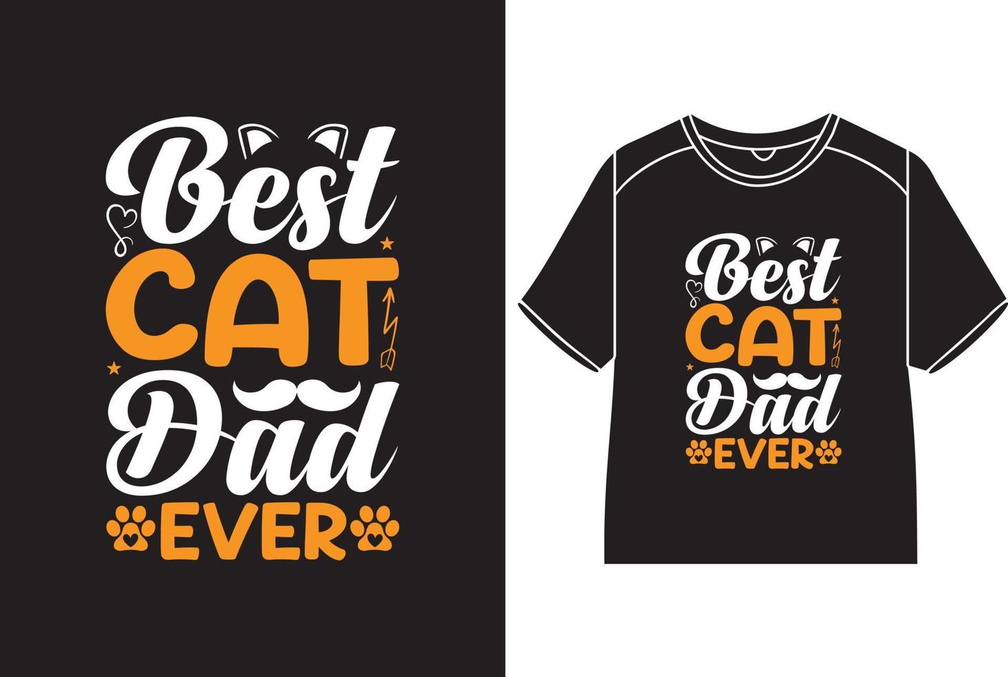 Best cat dad ever T-Shirt Design vector
