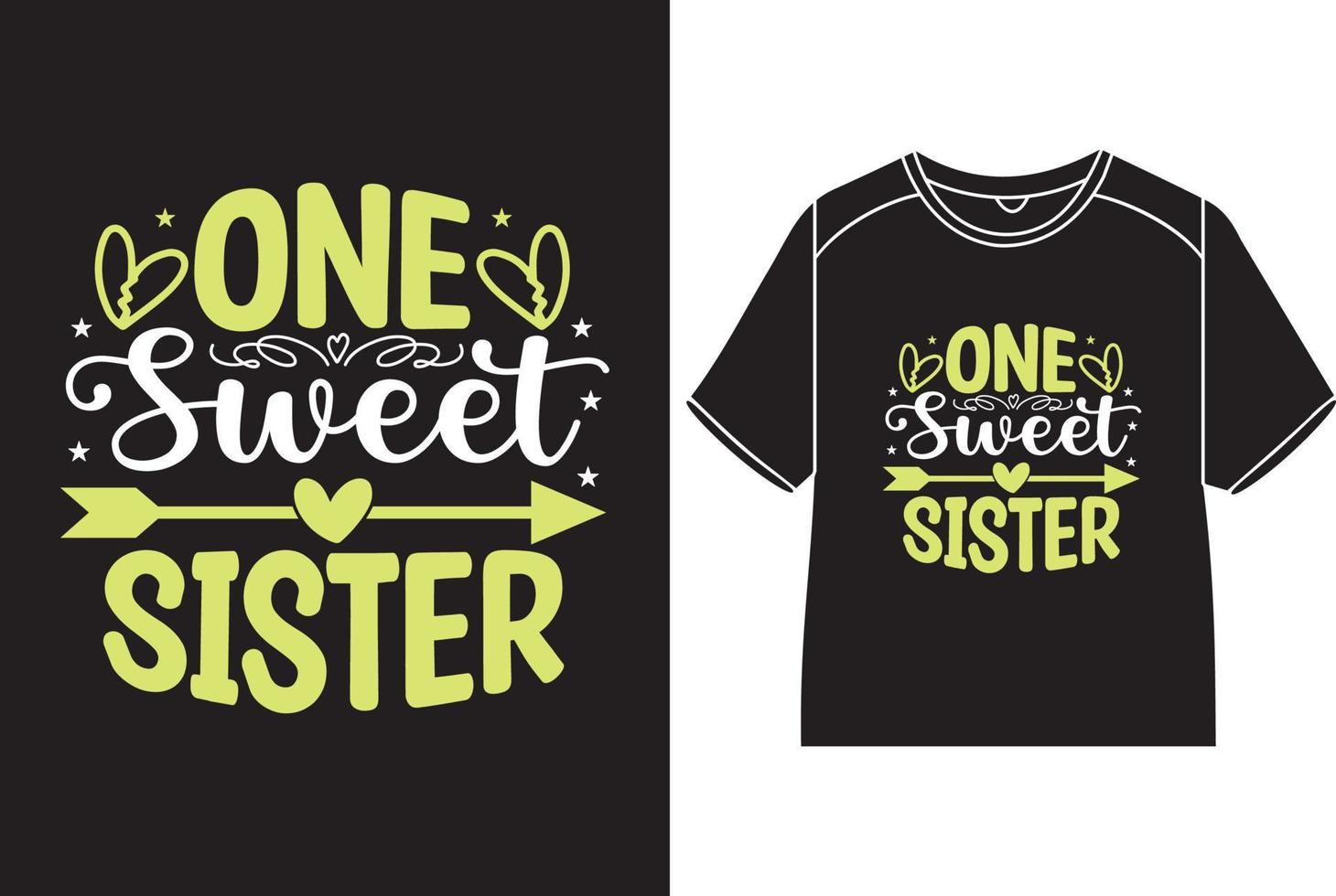 one sweet sister T-Shirt Design vector