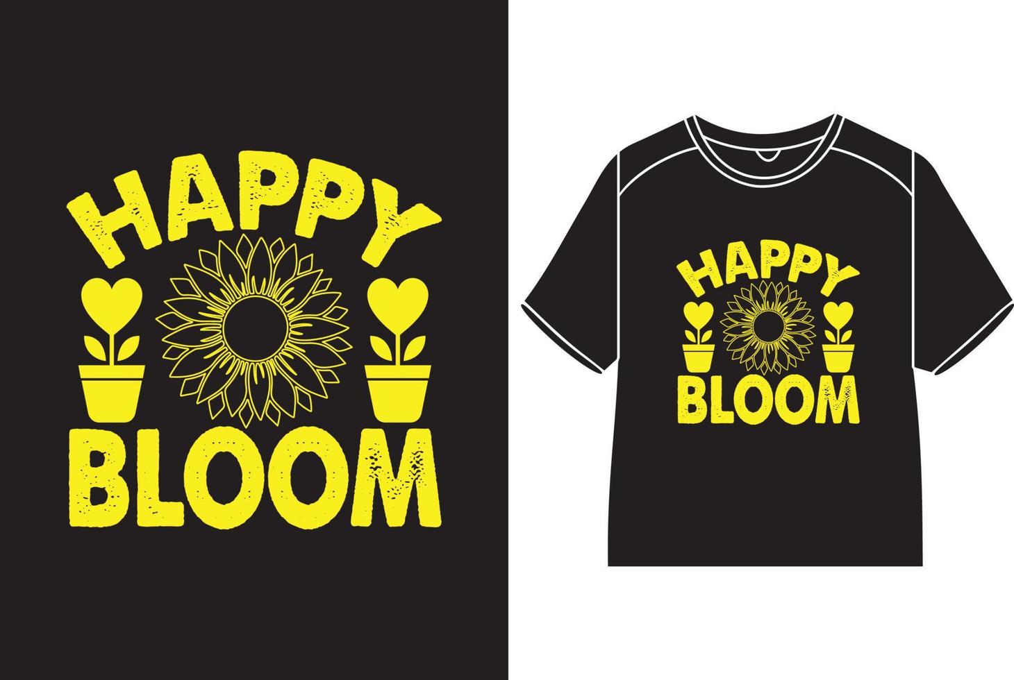 Happy  bloom T-Shirt Design vector