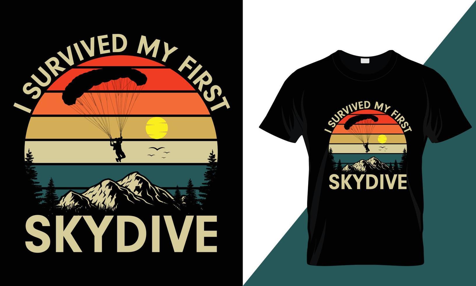 I Survived My First Skydive T-Shirt Design - Perfect for Adventure Seekers vector