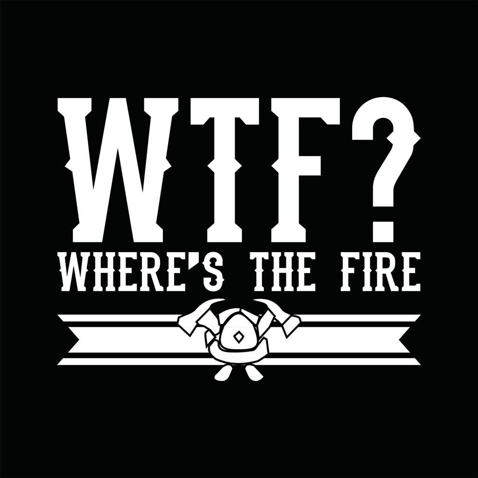 Firefighter T-shirt Design vector