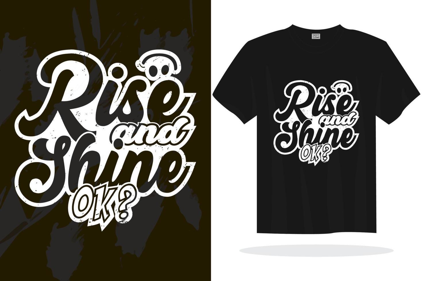 Modern typography inspirational lettering quotes vector t shirt design suitable for print design