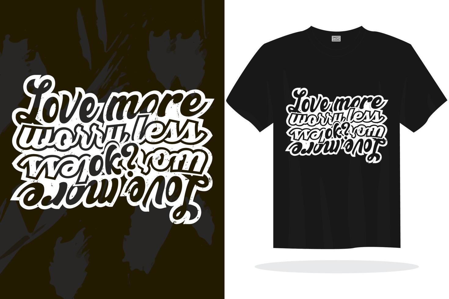 Modern typography inspirational lettering quotes vector t shirt design suitable for print design