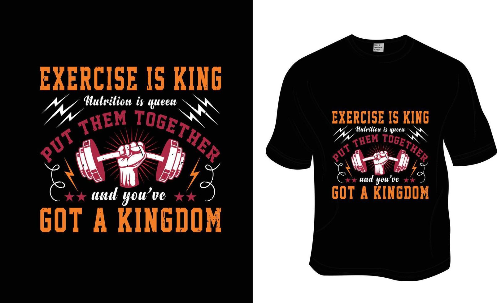 Exercise is king nutrition is queen put them together and you've got a kingdom, SVG, Gym workout t-shirt design. Ready to print for apparel, poster, and illustration. Modern, simple, lettering. vector