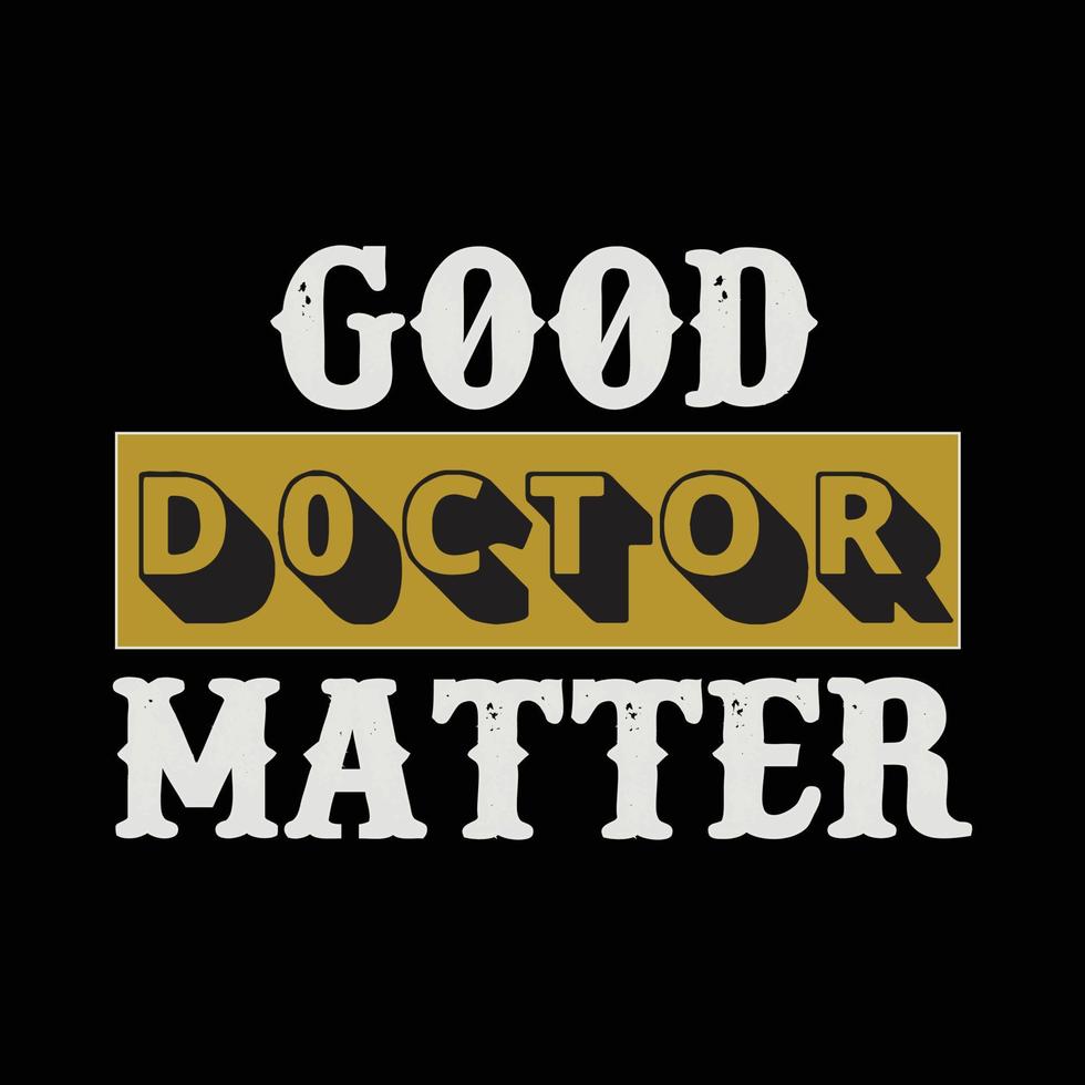Doctor T-shirt Design vector