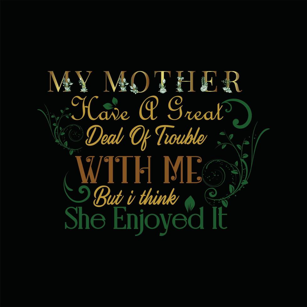 Mother T-shirt Design vector