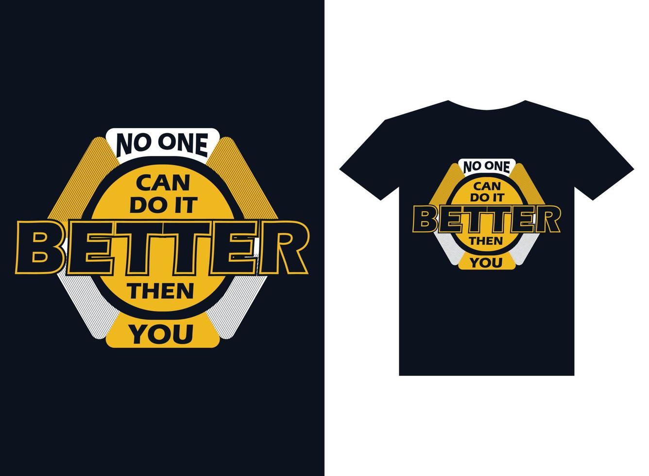 NO one can do it Motivational premium Vector tshirt deisgn template