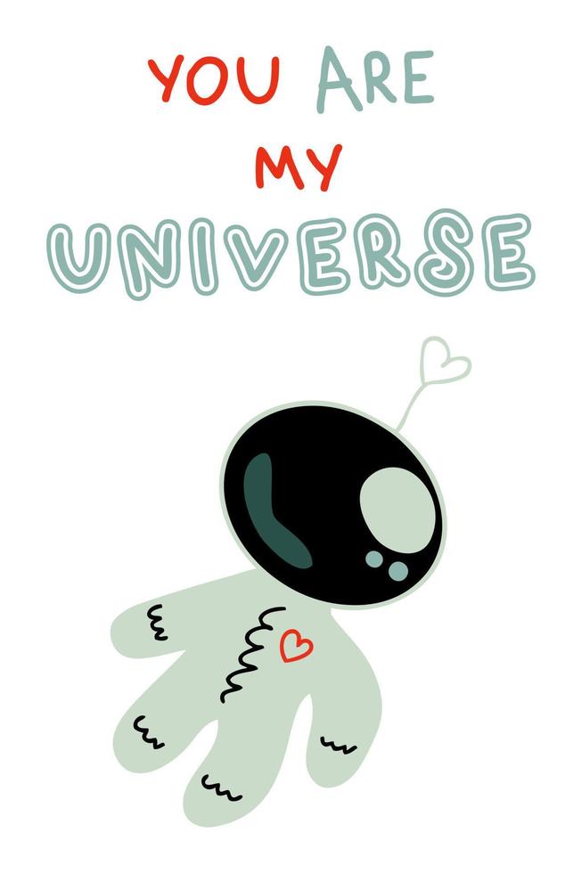 YOU ARE MY UNIVERSE spaceman slogan print. Perfect for tee, stickers, cards. vector