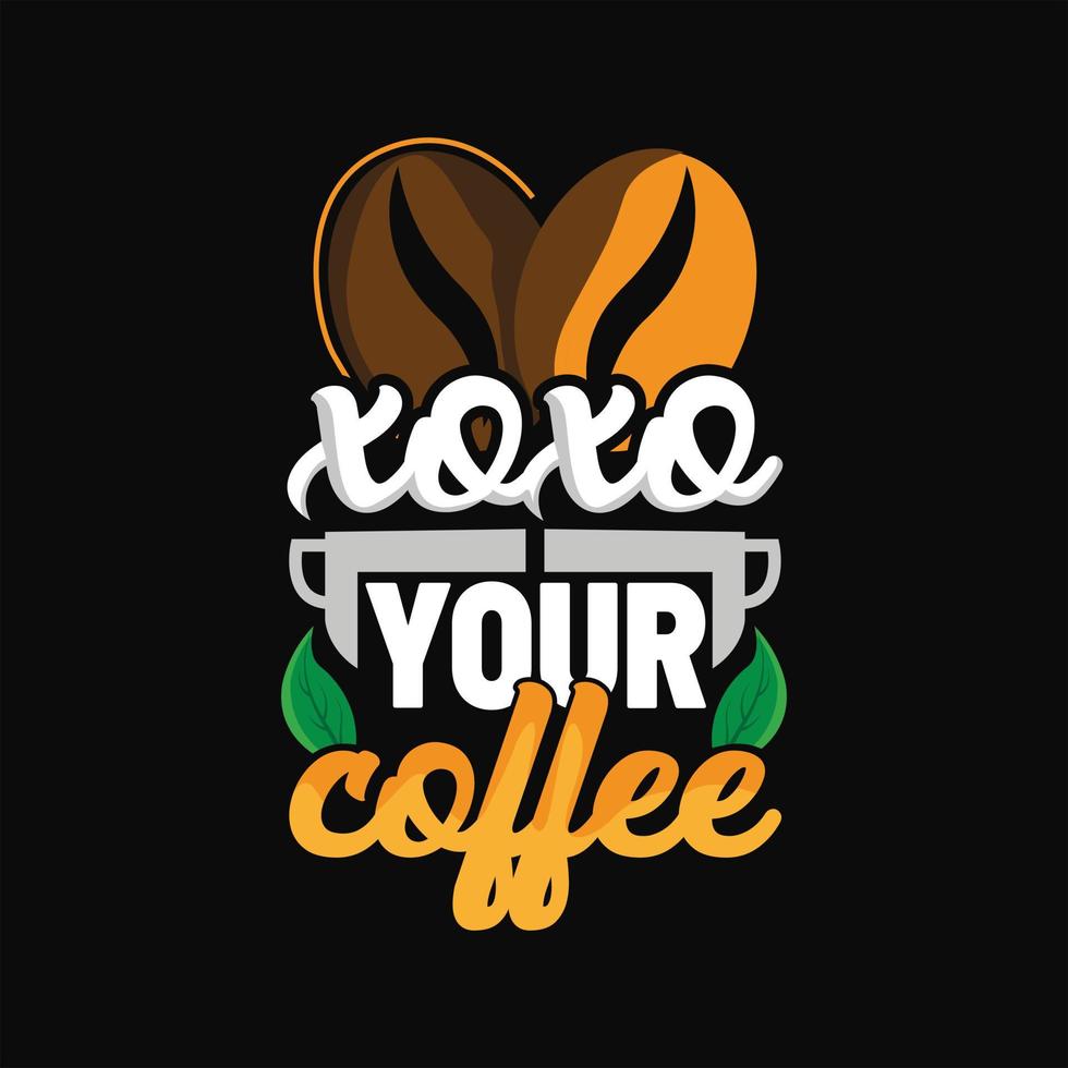 Coffee T-shirt Design vector