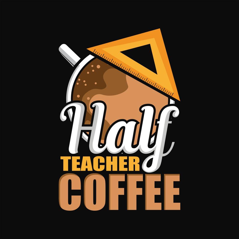 Coffee T-shirt Design vector