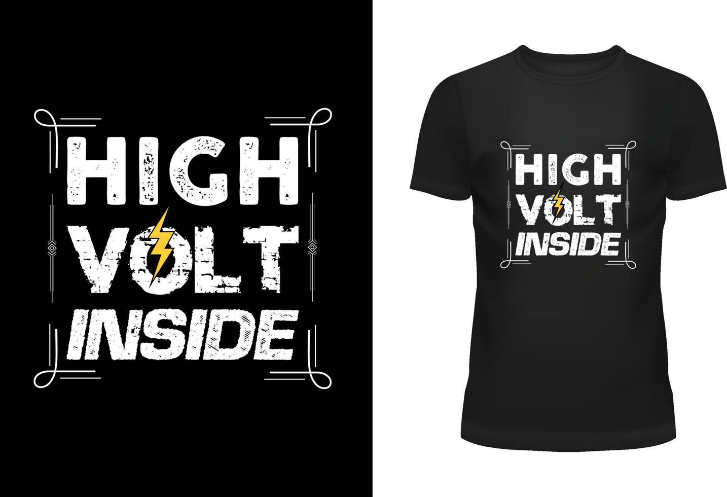 High volt inside t shirt design vector