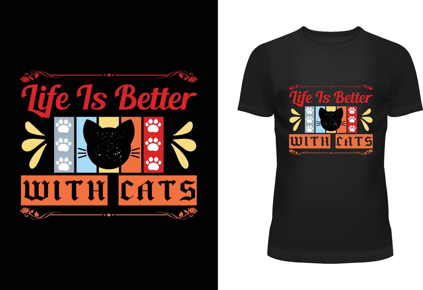 Life Is Better With Cats vector