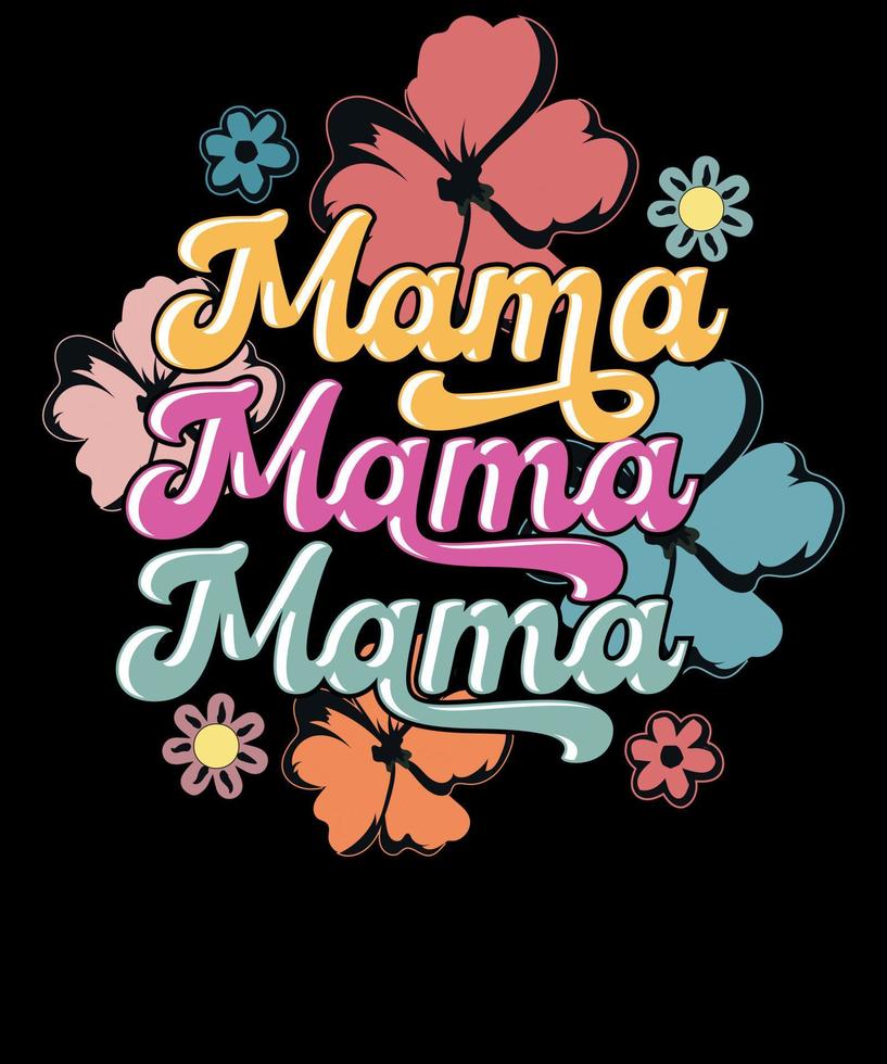 Retro floral Mama shirt Cute Mother's Day Mama T-shirt Design vector