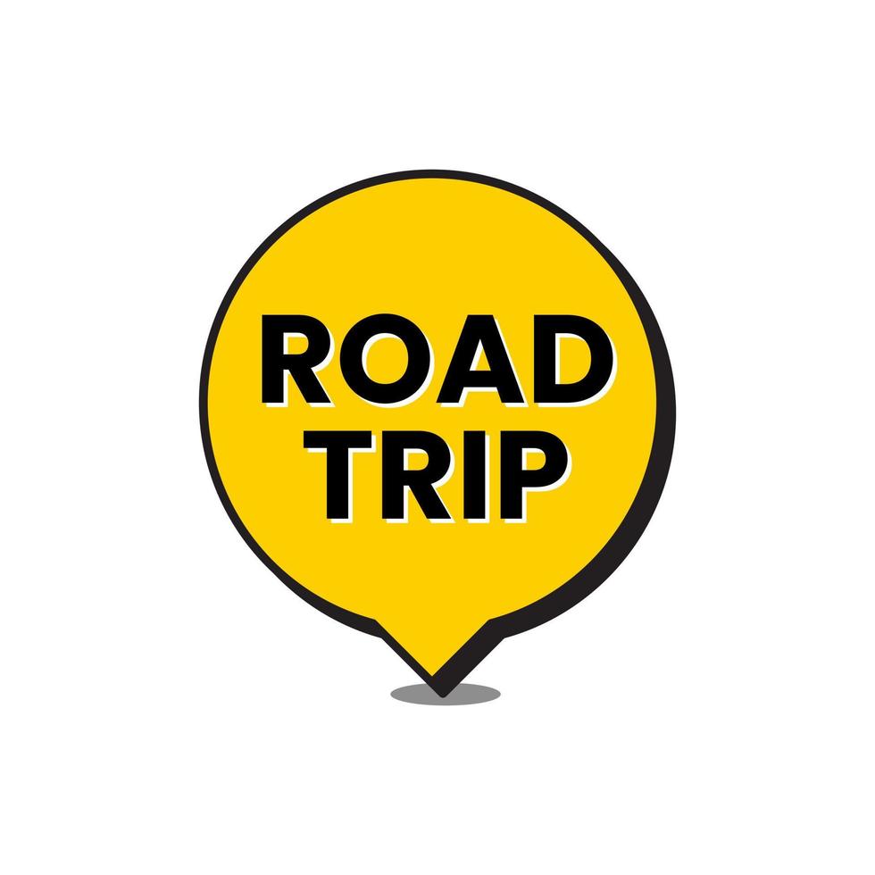 Road trip speech bubble sign symbol icon design vector