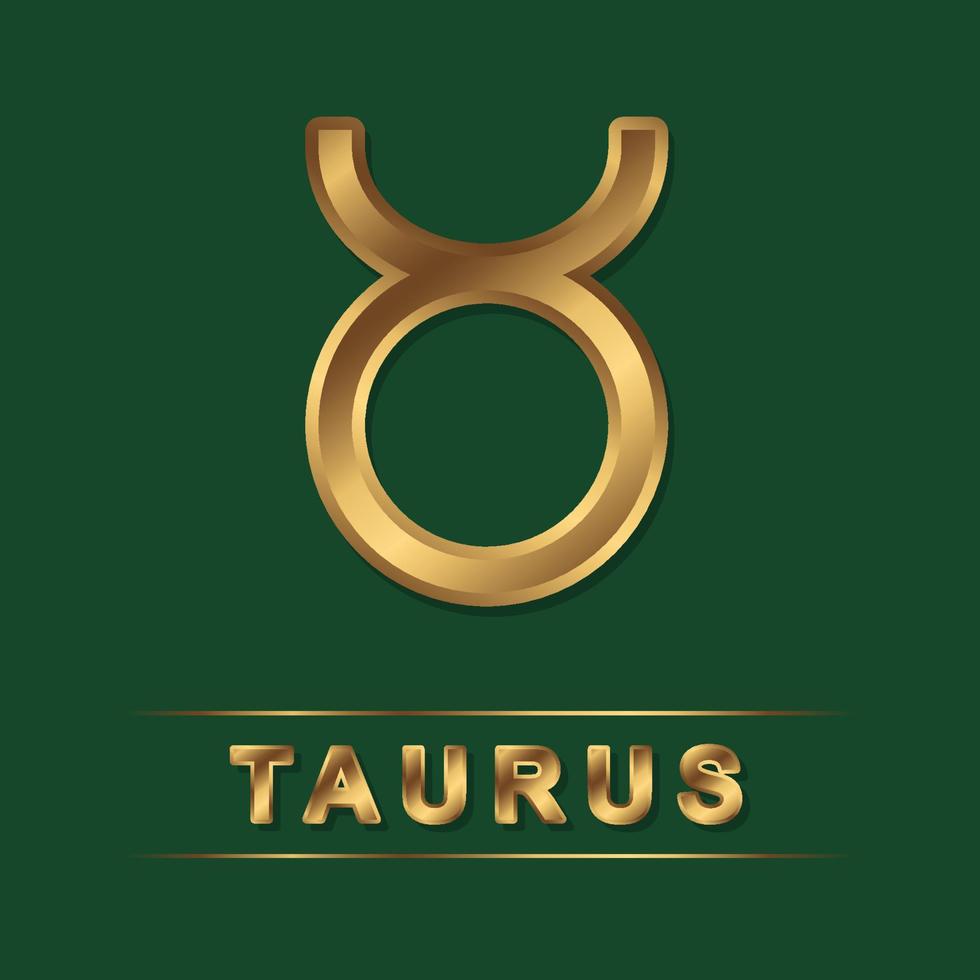 Taurus zodiac golden vector sign with gold letters on the dark green background. Vector horoscope symbol for design