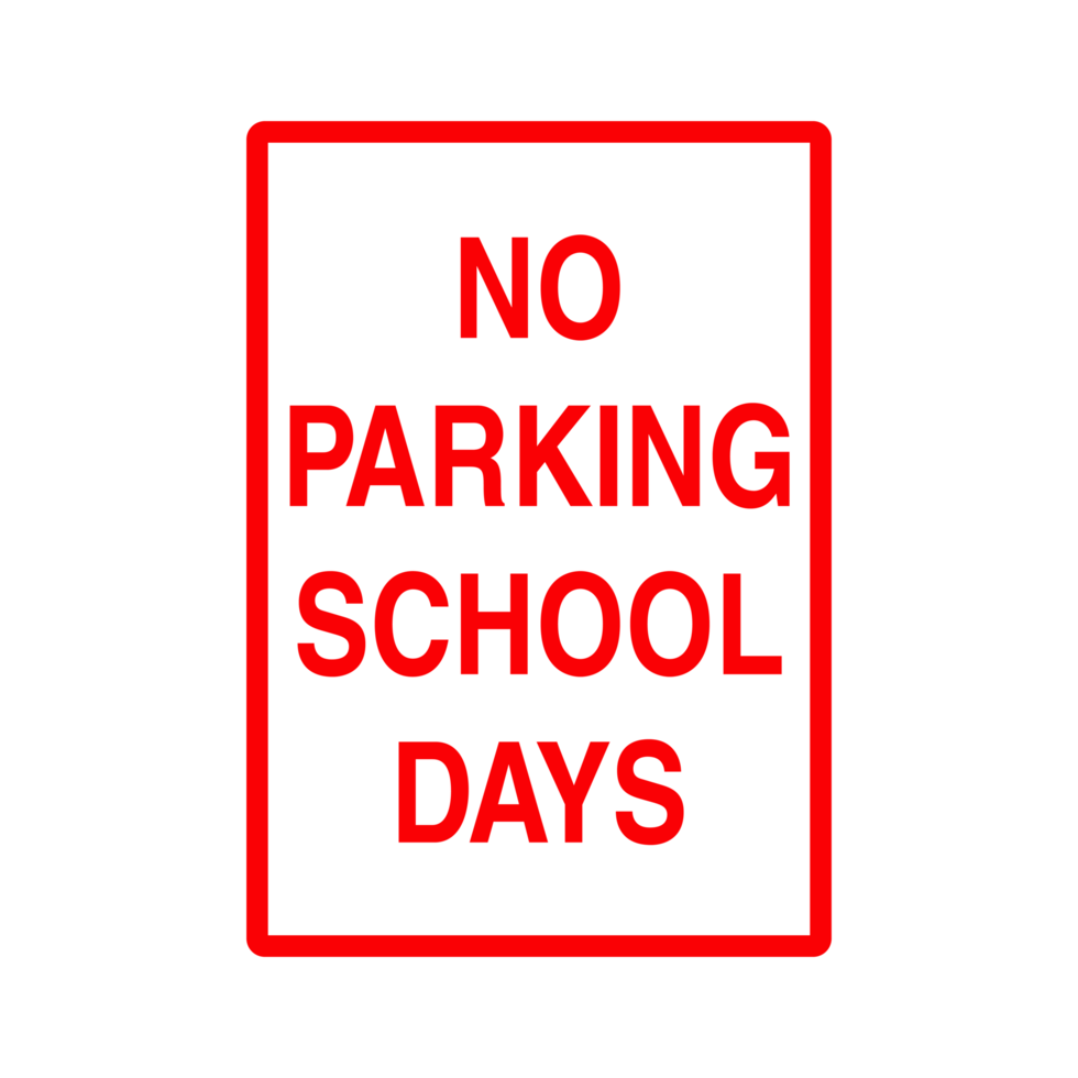 No parking School Days sign on Transparent Background png