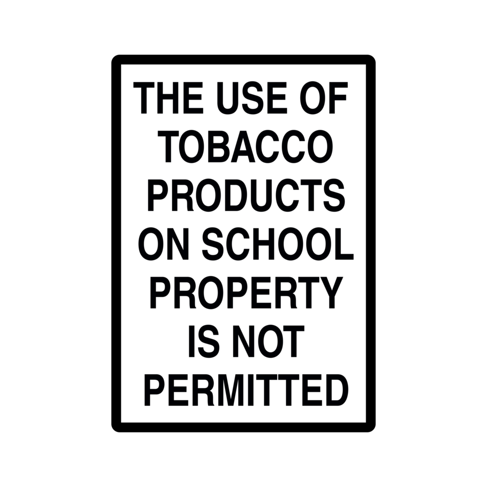 The use of Tobacco Products on School Property is not Permitted Warning  Sign on Transparent Background png